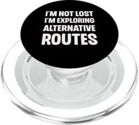 Im Not Lost Im Exploring Alternative Routes Funny Joke PopSockets PopGrip for MagSafe