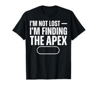 Im Not Lost Im Finding The Apex Outdoor Humor T-Shirt