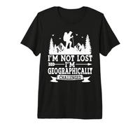 I'm Not Lost I'm Geographically Challenged Hiker Hiking Premium T-Shirt