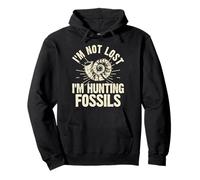 I'm Not Lost I'm Hunting Fossils Pullover Hoodie