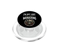 I'm Not Lost I'm Just Wandering PopSockets PopGrip for MagSafe
