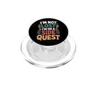 I'm Not Lost I'm On A Side Quest Gamer Nerd Joke - PopSockets PopGrip for MagSafe