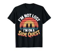 I'm Not Lost I'm On A Side Quest Gamer Nerd Joke - T-Shirt