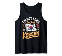 I'm Not Loud I'm Just Korean Pride Heritage Tank Top