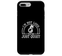 I'm Not Loud You're Just Quiet Funny Sousaphone Sousaphonist Case for iPhone 7 Plus/8 Plus