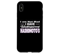 I'M NOT MAD I HAVE UNDIAGNOSED HASHIMOTO'S Thyroid awareness Case for iPhone XS Max