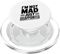 I'm Not Mad Just Disappointed Sarcastic Humor PopSockets PopGrip for MagSafe