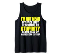 I'm Not Mean My Face Just Responds to Stupidity Sarcasm Joke Tank Top