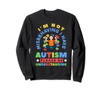 I'm Not Misbehaving I Have Autism Awareness Autistic Boys Sweatshirt
