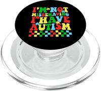I'm Not Misbehaving I Have Autism PopSockets PopGrip for MagSafe