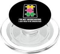 I'm Not Misbehaving I Just Need To Be Understood PopSockets PopGrip for MagSafe