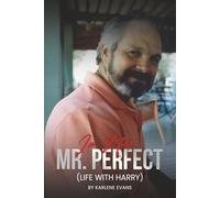 I'm Not Mr. Perfect: (Life With Harry)