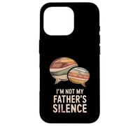 I'm Not My Father's Silence Cycle Breaker Dad Case for iPhone 16 Pro