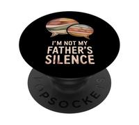 I'm Not My Father's Silence Cycle Breaker Dad PopSockets Adhesive PopGrip