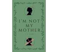 I'm Not My Mother