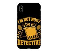 I'm Not Nosy I'm a Detective True Crime Investigator Case for iPhone XS Max