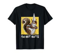 I'm Not Nuts Funny Coned Hat Squirrel Conspiracy Theorist T-Shirt