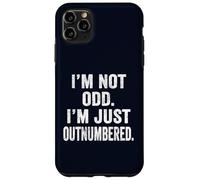 I'm Not Odd I'm Just Outnumbered Funny Weirdo Introvert Gift Case for iPhone 11 Pro Max