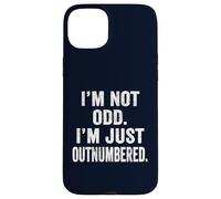 I'm Not Odd I'm Just Outnumbered Funny Weirdo Introvert Gift Case for iPhone 15 Plus