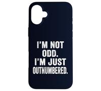 I'm Not Odd I'm Just Outnumbered Funny Weirdo Introvert Gift Case for iPhone 16 Plus