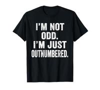 I'm Not Odd I'm Just Outnumbered Funny Weirdo Introvert Gift T-Shirt