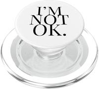 Im Not Ok PopSockets PopGrip for MagSafe