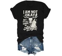 I'm Not Okay But It's All Gonna Be Alright Shirt, Im Not Okay Shirt Black