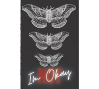 I'm Not Okay (I promise) Emo Journal - Alt Notebook for People with the Spicy Sadness