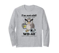 I'm not Old I just Need Some wd-40 and a Little Duct Tape Long Sleeve T-Shirt