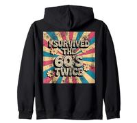 I'm Not Old I SURVIVED SIXTIES TWICE 60th 70th Birthday Mom Zip Hoodie