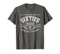 I'm Not Old I SURVIVED SIXTIES TWICE Peace 70th Birthday 60s T-Shirt