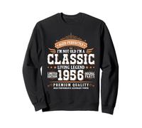 I'm Not Old I'm a Classic 1956 Legends Were Born In 1956 Sweatshirt