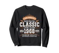 I'm Not Old I'm a Classic 1968 Legends Were Born In 1968 Sweatshirt