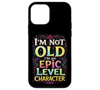 I'M NOT OLD I'M AN EPIC LEVEL CHARACTER Fantasy Gaming Humor Case for iPhone 12 mini