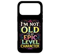 I'M NOT OLD I'M AN EPIC LEVEL CHARACTER Fantasy Gaming Humor Case for iPhone 17 Pro Max