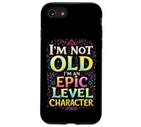 I'M NOT OLD I'M AN EPIC LEVEL CHARACTER Fantasy Gaming Humor Case for iPhone SE (2020) / 7/8
