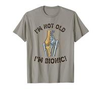 I'm Not Old I'm Bionic Knee Surgery Humor T-Shirt