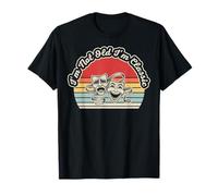 I'm Not Old I'm Classic Comedy Masks T-Shirt