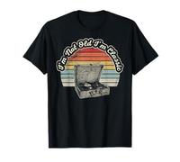 I'm Not Old I'm Classic Retro Record T-Shirt