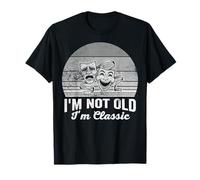 I'm Not Old I'm Classic Theatre Masks T-Shirt