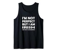 I'm not Perfect but I am Irish and That's Close Enough Tank Top
