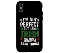 I'M NOT PERFECT BUT I AM IRISH AND THAT'S KIND OF THE SAME Case for iPhone X/XS