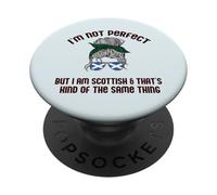 I'M NOT PERFECT BUT I AM SCOTTISH KINDA SAME THING Flag Meme PopSockets Adhesive PopGrip