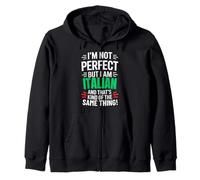 I'm Not Perfect But I'm Italian And That's Kind Of The Same Zip Hoodie