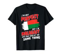 I'm Not Perfect But I'm Malagasy Flag Madagascar T-Shirt