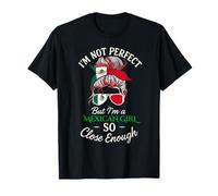 I'm Not Perfect but I'm Mexican so Close Enough Pride tee fo T-Shirt