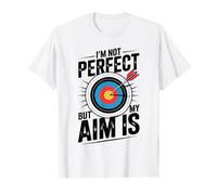 I'm Not Perfect But My Aim is Funny Archery T-Shirt