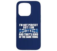 I'M NOT PERFECT BUT SCOTTISH KINDA SAME THING Meme ON BACK Case for iPhone 15 Pro