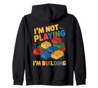 I'm Not Playing I'm Building Brick Builder Building Block Zip Hoodie