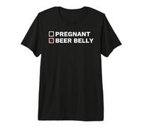 I'm Not Pregnant It's A Beer Belly Funny Beer Drinker Premium T-Shirt